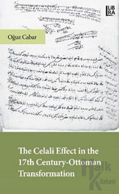 La Rivolta di Celali: Un Tumulto Popolare Contro l'Oppressione Ottomana e la Trasformazione Sociale nell'Impero
