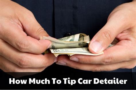 How Much Do You Tip Car Detailers? And Why Does It Feel Like Tipping a Unicorn?