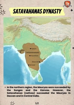 La Rivolta di Satavahana: Un'esplosione di indipendenza nel III secolo, un fulcro della resistenza contro l'Impero Kushan