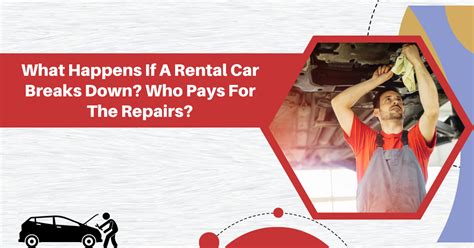 What happens if rental car breaks down: A journey through chaos and unexpected solutions